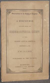 image of OBSERVATIONS ON THE HISTORY OF VIRGINIA: A Discourse Delivered before the Virginia Historical Society, at their Eighth Annual Meeting, December 14, 1854