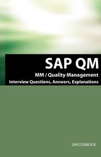 SAP QM Interview Questions, Answers, Explanations: SAP Quality Management Certification Review