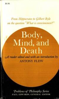 Body, Mind, and Death. Readings selected, edited,…