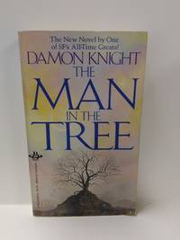 The Man in the Tree by Damon Knight - 1984