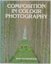 Composition in Colour Photography by Noordhoek, Wim - 1982