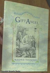 image of The Gift Angel (A Celestial Alphabet)
