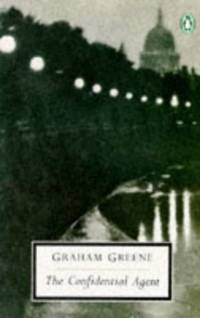 The Confidential Agent: An Entertainment (Twentieth-Century Classics)