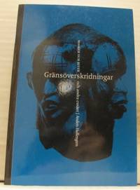 Gränsöverskridningar. Masker och riter och andra…