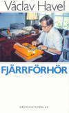 Fjärrförhör. Samtal med Karel Hvízdála Bonn-Prag 1985-86. (photo 1)