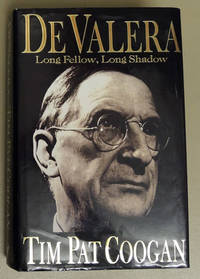 image of De Valera: Long Fellow, Long Shadow
