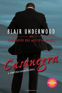 Casanegra Underwood, Blair; Barnes, Steven and Due, Tananarive by Underwood, Blair; Barnes, Steven [Contributor]; Due, Tananarive [Contributor]; - 2007-06-19