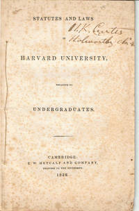 image of STATUTES AND LAWS OF HARVARD UNIVERSITY, RELATIVE TO UNDERGRADUATES.