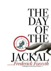 The Day of the Jackal by Frederick Forsyth - 2009-09-03