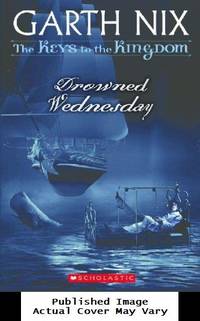 Drowned Wednesday (Keys to the Kingdom, Book 3)