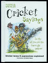 CRICKET SAYINGS Cricket Terms & Expressions Explained