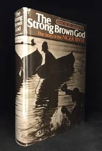 cover of The Strong Brown God; the Story of the Niger River