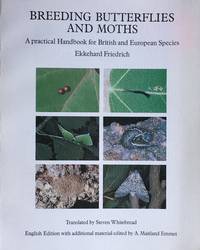 Breeding butterflies and moths: a practical handbook for British and European species by A.M. (ed.) E. (tr. by Steven Whitehead); Emmet - Paperback - 1st English edition, translated from the 2nd German edition - 1986 - from Acanthophyllum Books (SKU: 12918)