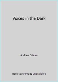 Voices in the Dark