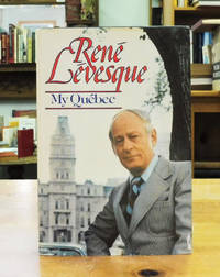 My Quebec by Levesque, Rene