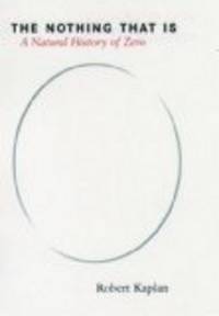 image of The Nothing That Is: A Natural History of Zero