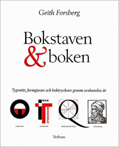 Bokstaven & boken. Typsnitt, formgivare och…