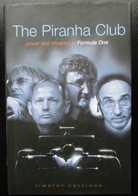 image of The Piranha Club: Power and Influence in Formula One