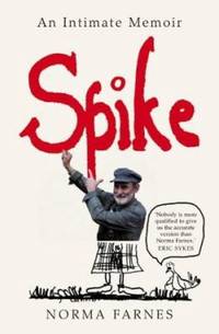 Spike : An Intimate Memoir