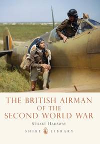 The British Airman of the Second World War (Shire Library)