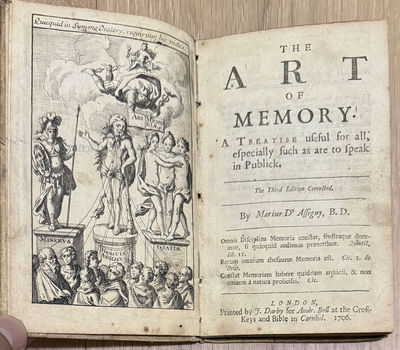 THE ART OF MEMORY. A Treatise useful for all, especially such as are to speak in Publick