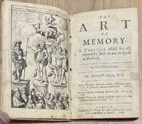 THE ART OF MEMORY.  A Treatise useful for all, especially such as are to speak in Publick