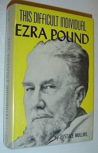 This Difficult Individual, Ezra Pound