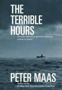 The Terrible Hours: The Man Behind the Greatest Submarine Rescue in History