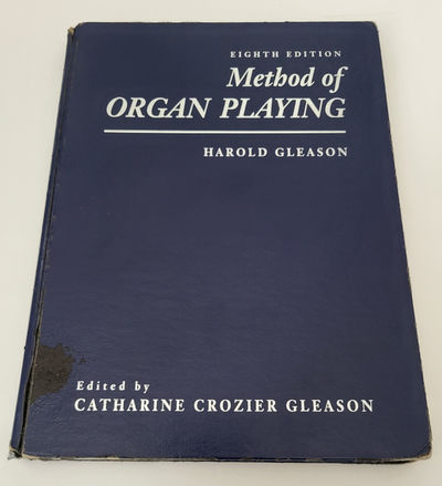 Method of Organ Playing (8th Edition) Harold Gleason and Catherine