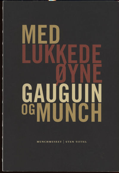 Med lukkede øyne. - Gauguin og Munch