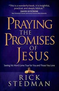 Praying the Promises of Jesus : Embracing God's Best for You and Those You Love