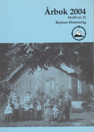 Røyken Historielag. Årbok 2004. Skrift nr. 21.