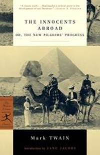 image of The Innocents Abroad: or, The New Pilgrims' Progress (Modern Library Classics)