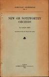 Schedulae Orchidianae No. 9: New or Noteworthy Orchids