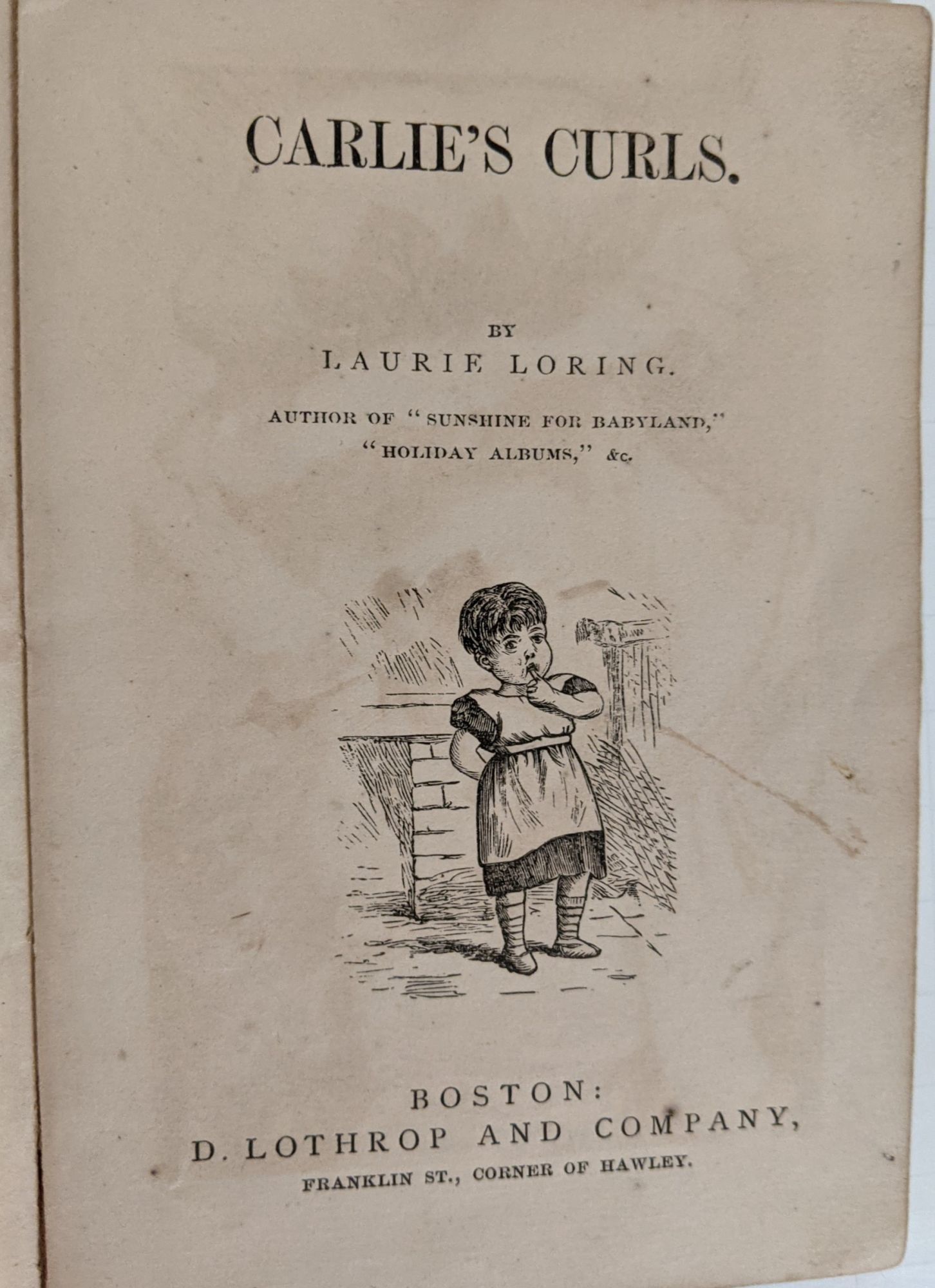 Carlie's Curls and Other Stories by Loring, Laurie | Paperback | 1878 | D.  Lothrop \u0026 Co | Biblio, image size:1452x2000