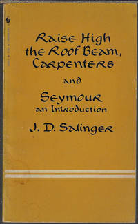 RAISE HIGH THE ROOF BEAM CARPENTERS and SEYMOUR An Introduction