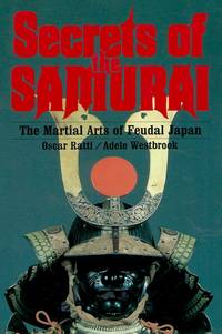 image of Secrets of the Samurai__The Martial Arts of Feudal Japan