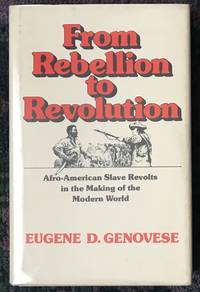 From Rebellion to Revolution de Genovese, Eugene D - [1979]