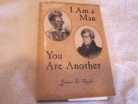 I am a Man You Are Another by James D. Tipfer - 2002