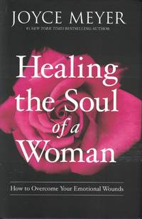 image of Healing The Soul Of A Woman How to Overcome Your Emotional Wounds