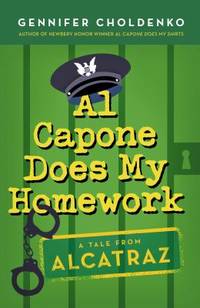 Al Capone Does My Homework by Gennifer Choldenko - 2014