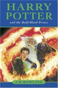 Harry Potter and the Half-Blood Prince by J. K. Rowling - 2005-01-09