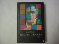 image of Electric Shepherd: A Likeness of James Hogg