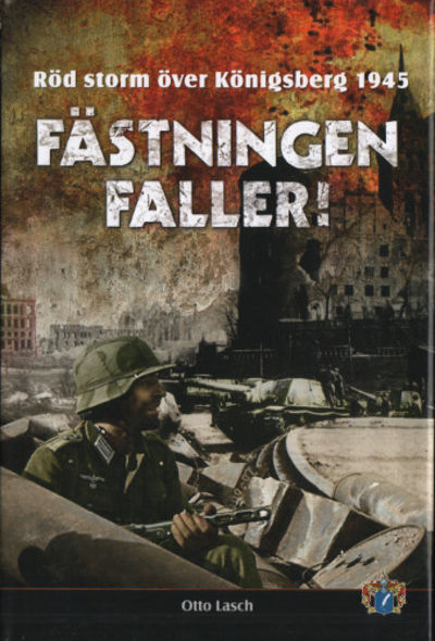 FÄSTNINGEN FALLER! Röd storm över Köningsberg…
