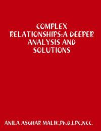 COMPLEX RELATIONSHIPS:A DEEPER ANALYSIS AND SOLUTIONS