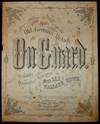 [MUSIC] ON GUARD: MUSIC FROM AN OLD GERMAN MELODY [CONFEDERATE SHEET MUSIC]