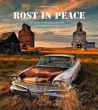 Rost/Rust in Peace: Automobile Discoveries in the USA (English and German Edition)