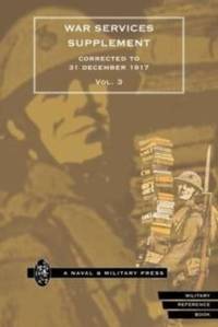 WAR SERVICES SUPPLEMENT (corrected to 31 dec 1917) Volume 3