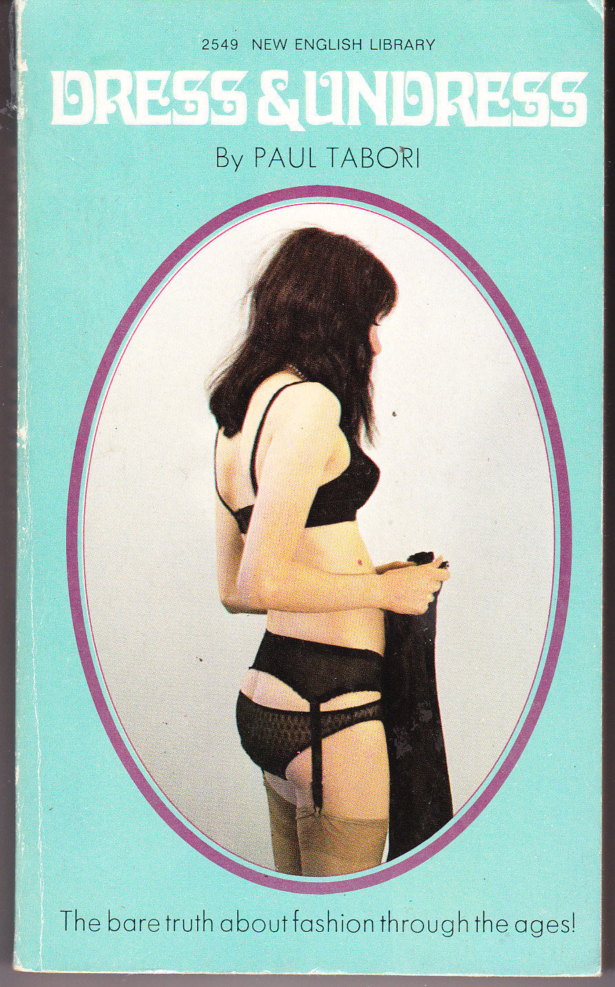 Dress and Undress: The Sexology of Fashion by Tabori, Paul | Paperback |  1969 | New English Library | 9784500041046 | Biblio