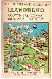 image of The Homeland Guide to Llandudno, Colwyn Bay, Conway, Rhyl, Prestatyn and their Surroundings